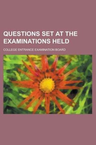 Cover of Questions Set at the Examinations Held