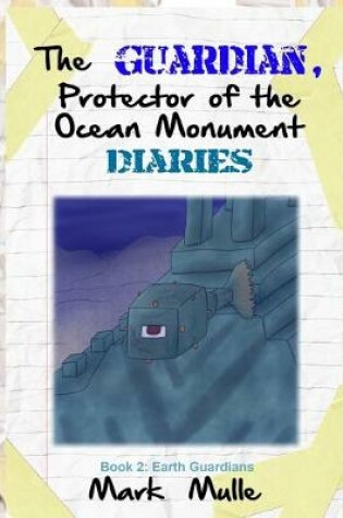 Cover of The Guardian, Protector of the Ocean Monument Diaries (Book 2)