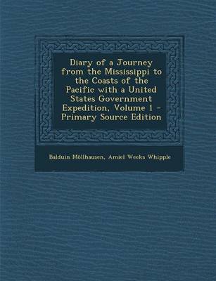 Book cover for Diary of a Journey from the Mississippi to the Coasts of the Pacific with a United States Government Expedition, Volume 1 - Primary Source Edition