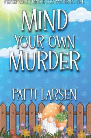 Cover of Mind Your Own Murder