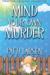 Book cover for Mind Your Own Murder