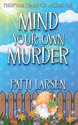 Book cover for Mind Your Own Murder