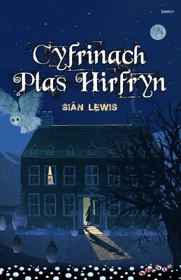 Book cover for Cyfres Swigod: Cyfrinach Plas Hirfryn