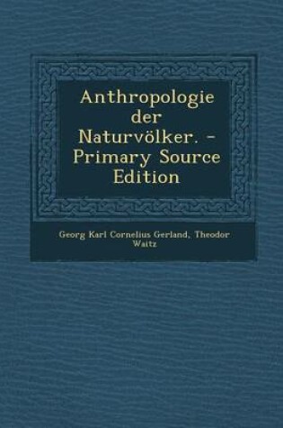 Cover of Anthropologie Der Naturvolker. - Primary Source Edition