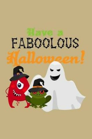 Cover of Have a Faboolous Halloween!