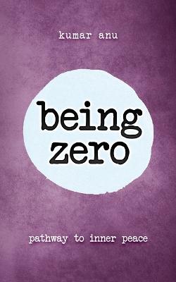 Book cover for Being Zero