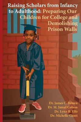 Cover of Raising Scholars from Infancy to Adulthood