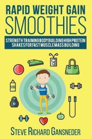 Cover of Rapid Weight Gain Smoothies