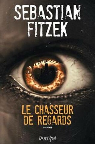 Cover of Le Chasseur de Regards