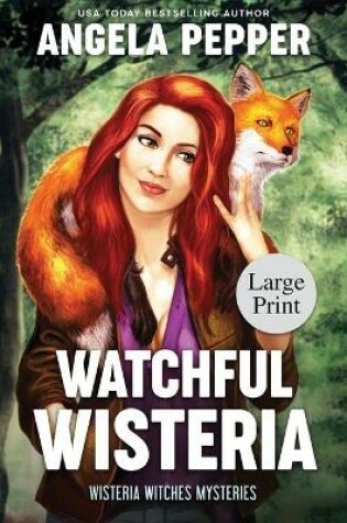 Cover of Watchful Wisteria - Large Print