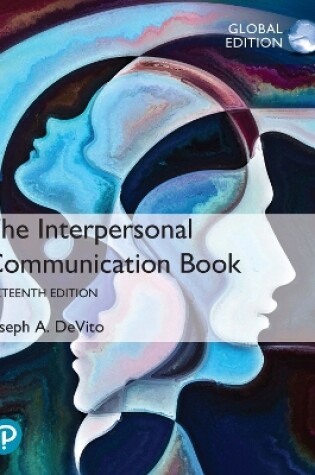 Cover of Interpersonal Communication Book, The, Global Edition -- Revel