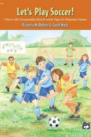 Cover of Let's Play Soccer!