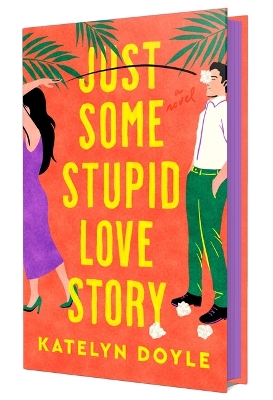 Book cover for Just Some Stupid Love Story