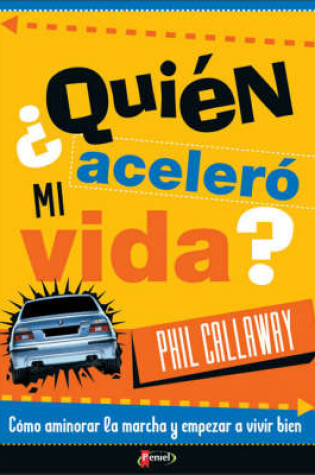 Cover of Quien Acelero Mi Vida?