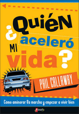 Book cover for Quien Acelero Mi Vida?