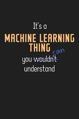 Book cover for It's a Machine Learning Thing You Can Understand