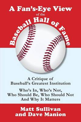 Book cover for A Fan's-Eye View of the Baseball Hall of Fame