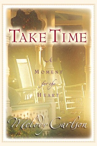 Cover of Take Time - a Moment for the Heart