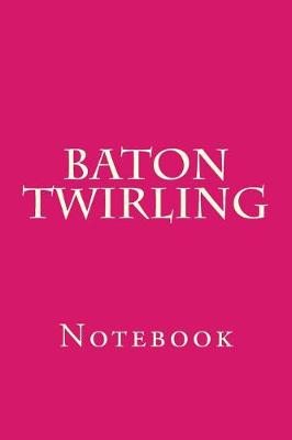 Book cover for Baton Twirling