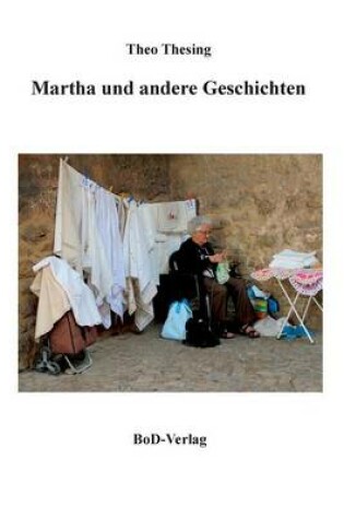 Cover of Martha Und Andere Geschichten