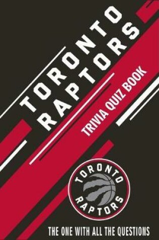 Cover of Toronto Raptors Trivia Quiz Book