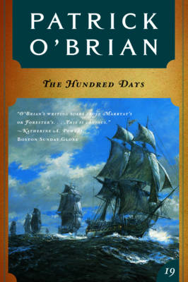 Book cover for The Hundred Days (Vol. Book 19) (Aubrey/Maturin Novels)