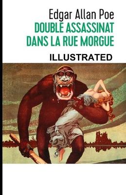 Book cover for Double Assassinat dans la rue Morgue ILLUSTRATED