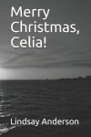 Book cover for Merry Christmas, Celia!