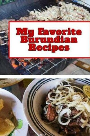 Cover of My Favorite Burundian Recipes