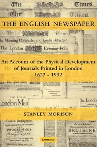 Cover of The English Newspaper, 1622-1932