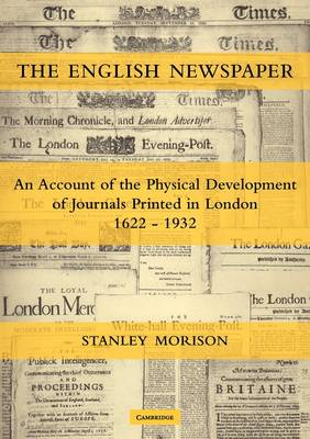 Book cover for The English Newspaper, 1622-1932