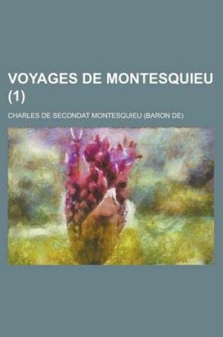 Cover of Voyages de Montesquieu (1 )