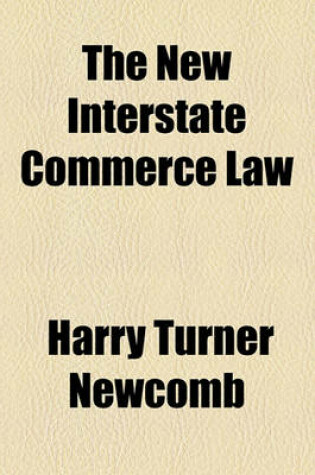 Cover of The New Interstate Commerce Law