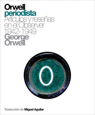 Book cover for Orwell Periodista