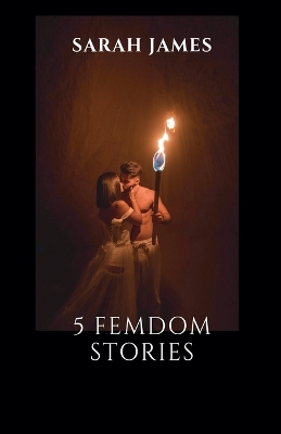 Book cover for 5 Femdom Stories