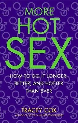 Book cover for More Hot Sex: How to Do It Longer, Better, and Hotter Than Ever