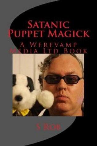 Cover of Satanic Puppet Magick
