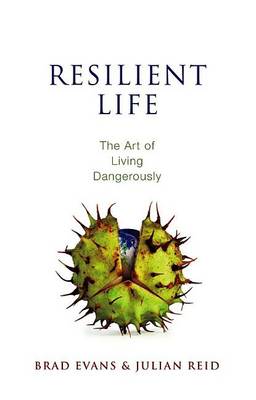 Book cover for Resilient Life: The Art of Living Dangerously