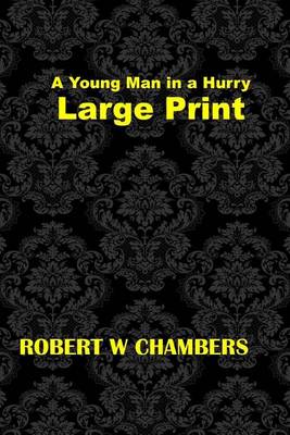 Book cover for A Young Man in a Hurry Large Print
