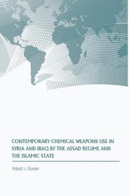 Book cover for Contemporary Chemical Weapons Use in Syria and Iraq by the Assad Regime and the Islamic State