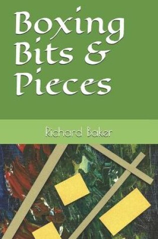 Cover of Boxing Bits & Pieces