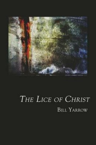 Cover of The Lice of Christ