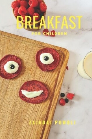 Cover of Breakfast for Children