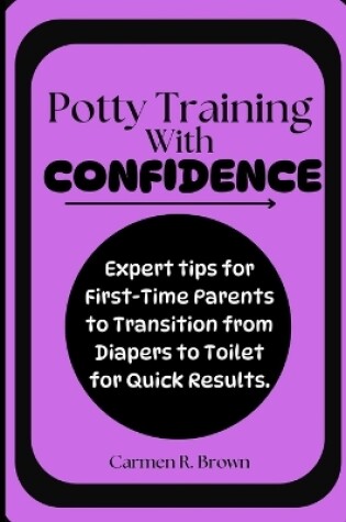 Cover of Potty Training with Confidence