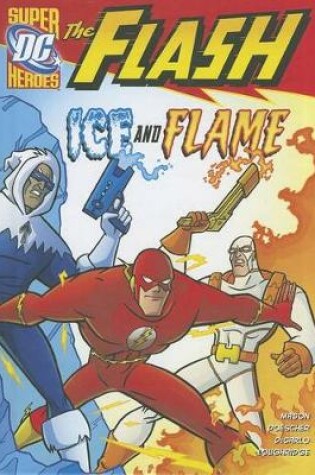 Cover of Ice and Flame (the Flash)