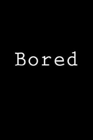 Cover of Bored