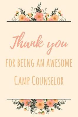 Book cover for Thank You For Being An Awesome Camp Counselor