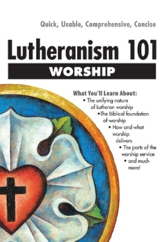 Cover of Lutheranism 101 Worship