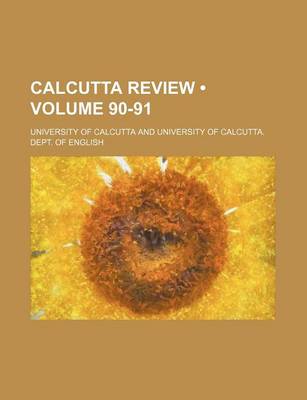 Book cover for Calcutta Review (Volume 90-91)