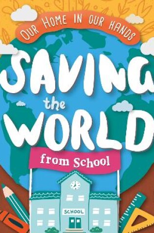 Cover of Saving The World From School